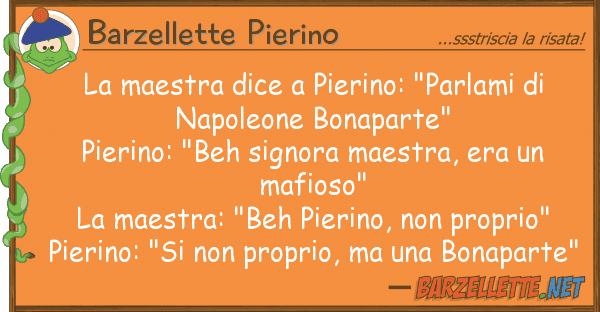 Barzellette Pierino maestra dice pierino: "parlami n