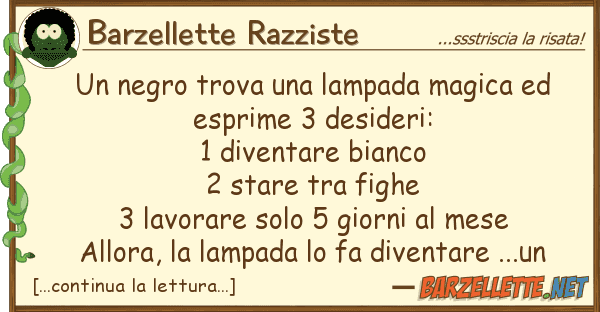 Barzellette Razziste negro trova lampada magica esp