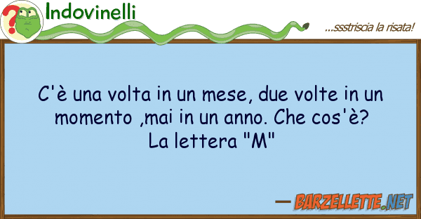 Indovinelli c'è volta mese, due volte