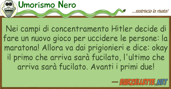 Umorismo Nero campi concentramento hitler decid
