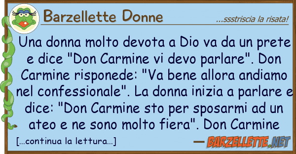 Barzellette Donne donna molto devota dio va pr