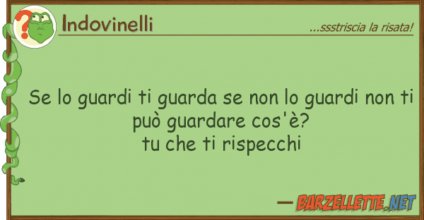 Indovinelli guardi guarda guardi