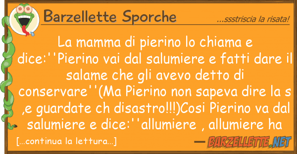 Barzellette Sporche mamma pierino chiama dice:''p