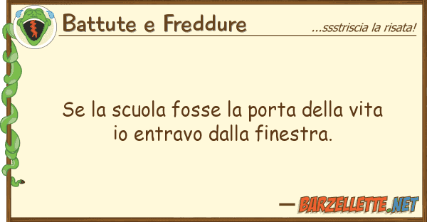 Battute e Freddure scuola fosse porta vita