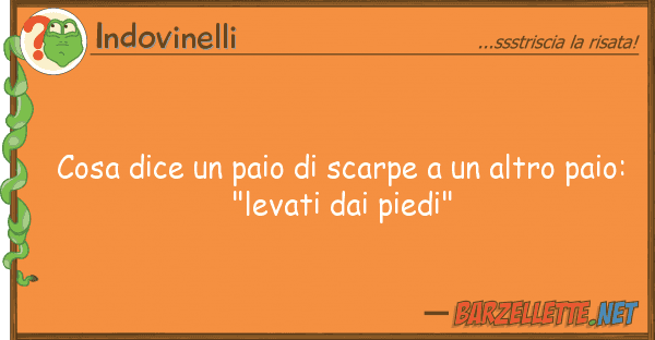 Indovinelli cosa dice paio scarpe altro p