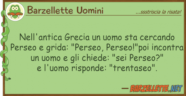 Barzellette Uomini nell'antica grecia uomo sta cercando