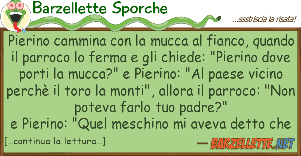 Barzellette Sporche pierino cammina mucca fianco,