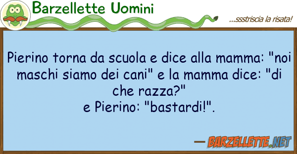 Barzellette Uomini pierino torna scuola dice mamm