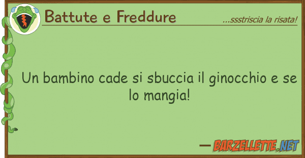 Battute e Freddure bambino cade sbuccia ginocchio