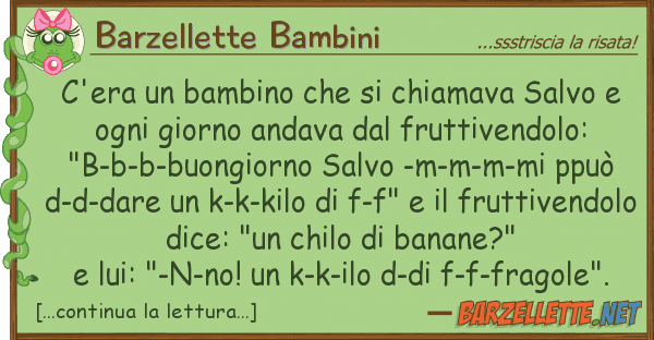 Barzellette Bambini c'era bambino chiamava salvo