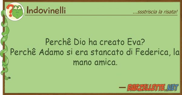 Indovinelli perchê dio ha creato eva? perchê adam