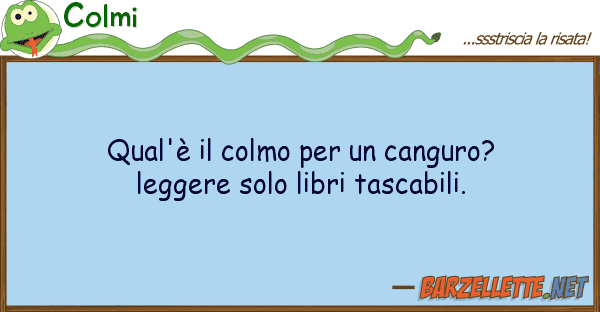 Colmi qual'è colmo canguro? leggere