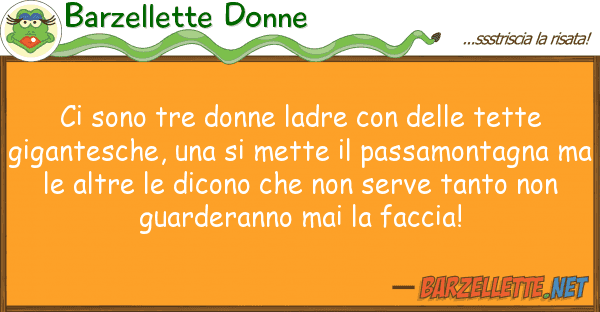 Barzellette Donne sono tre donne ladre tette