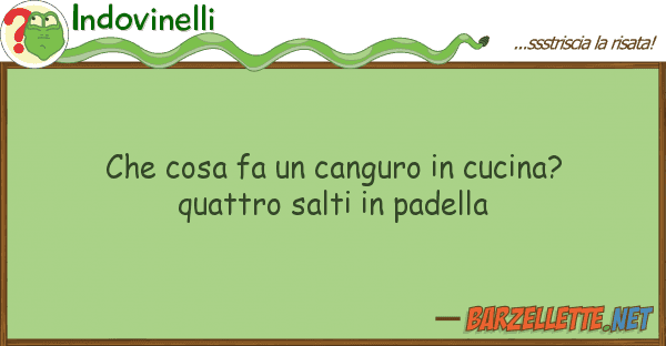 Indovinelli cosa fa canguro cucina? quattr