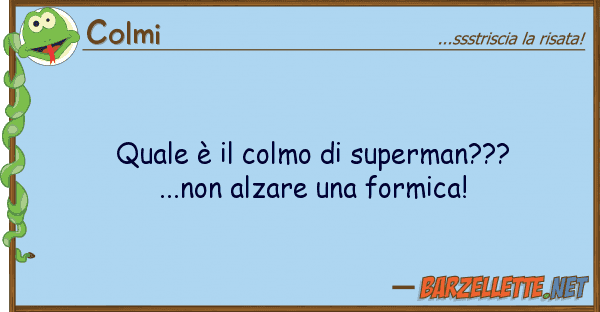 Colmi è colmo superman???...non