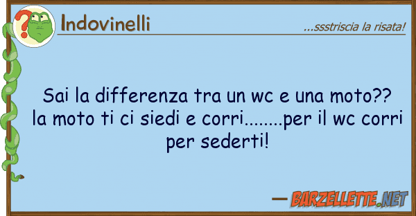 Indovinelli sai differenza wc moto??