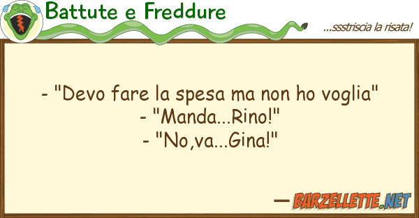 Battute e Freddure - "devo fare spesa ho voglia"