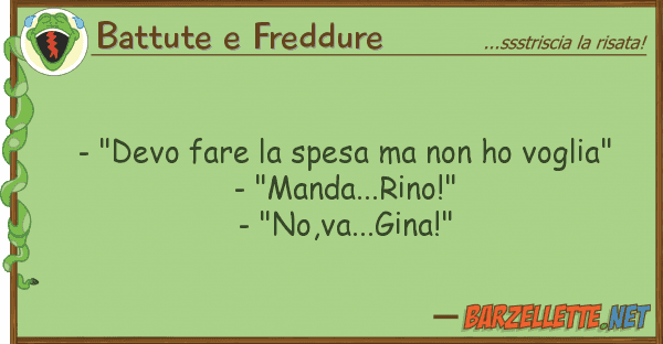 Battute e Freddure - "devo fare spesa ho voglia"