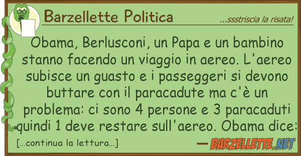 Barzellette Politica obama, berlusconi, papa bambino