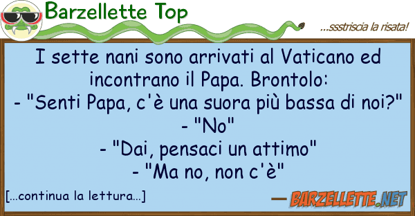 Barzellette Top sette nani sono arrivati vaticano