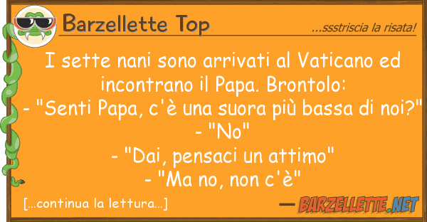Barzellette Top sette nani sono arrivati vaticano