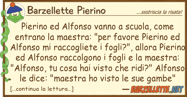 Barzellette Pierino pierino alfonso vanno scuola,