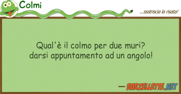 Colmi qual'è colmo due muri? darsi ap