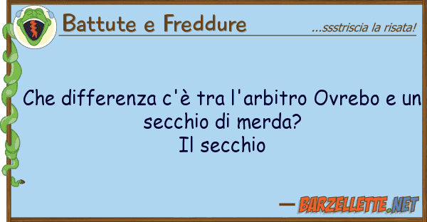 Battute e Freddure differenza c'è l'arbitro ovrebo