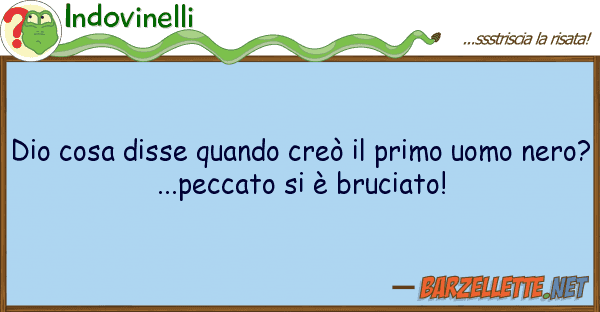 Indovinelli dio cosa disse quando creò primo uom