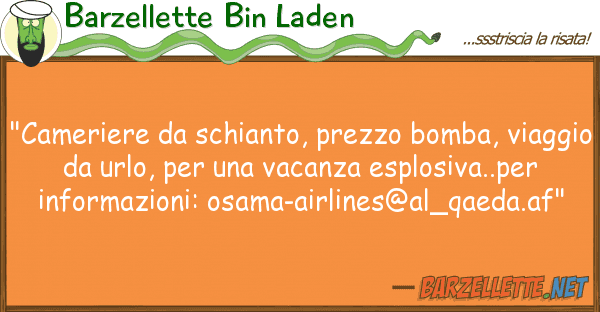 Barzellette Bin Laden "cameriere schianto, prezzo bomba,