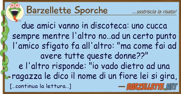 Barzellette Sporche due amici vanno discoteca: cucca