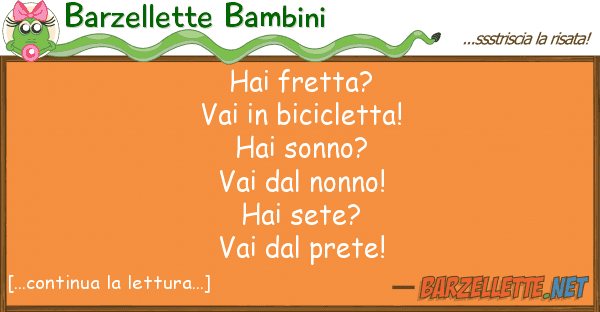 Barzellette Bambini hai fretta? vai bicicletta!  hai s