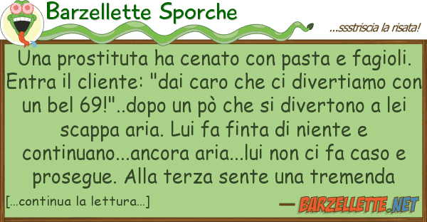 Barzellette Sporche prostituta ha cenato pasta fag