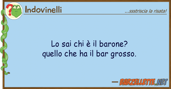 Indovinelli sai è barone? ha