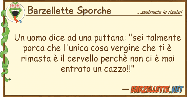 Barzellette Sporche uomo dice puttana: "sei talmen