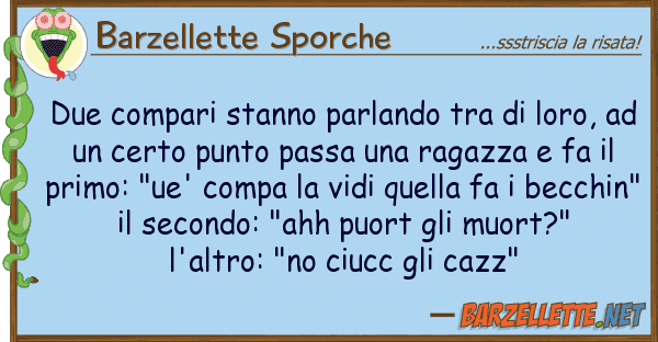 Barzellette Sporche due compari stanno parlando loro,