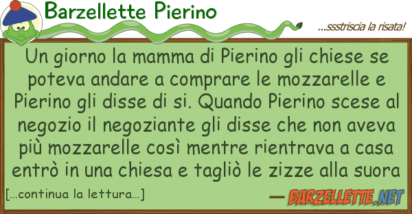 Barzellette Pierino giorno mamma pierino chiese