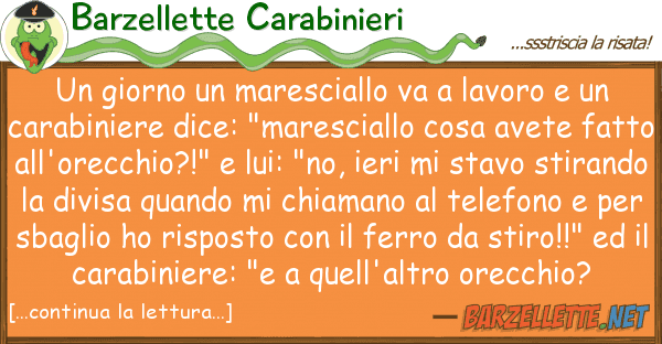 Barzellette Carabinieri giorno maresciallo va lavoro u