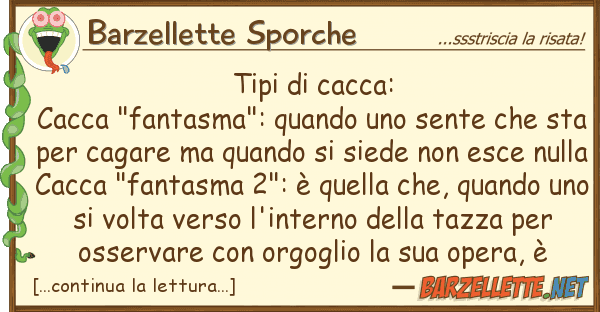 Barzellette Sporche tipi cacca:  cacca "fantasma": quan