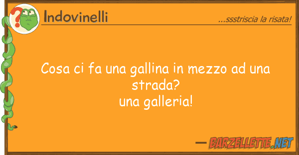 Indovinelli cosa fa gallina mezzo s