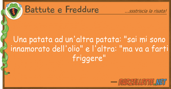 Battute e Freddure patata un'altra patata: "sai s