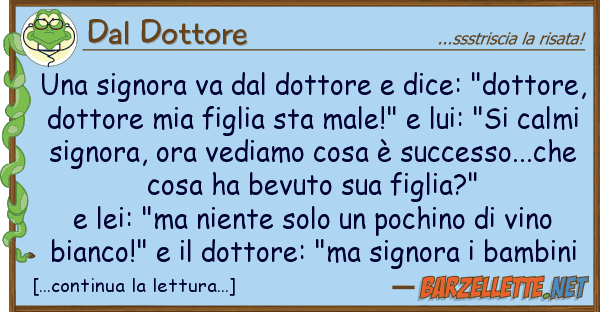 Dal Dottore signora va dottore dice: "dott