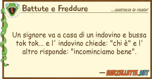 Battute e Freddure signore va casa indovino bu
