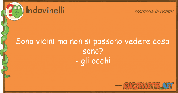 Indovinelli sono vicini possono vedere cos
