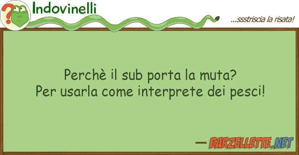 Indovinelli perchè sub porta muta? per usarl