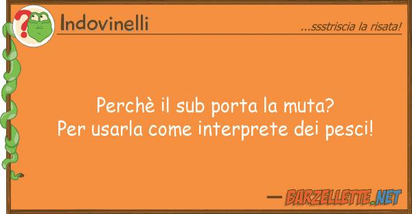 Indovinelli perchè sub porta muta? per usarl