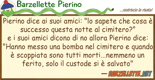 Barzellette Pierino pierino dice amici: "lo sapete