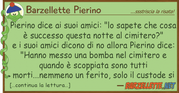 Barzellette Pierino pierino dice amici: "lo sapete