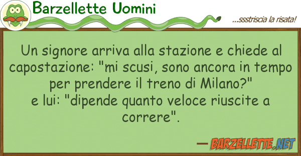 Barzellette Uomini signore arriva stazione chiede