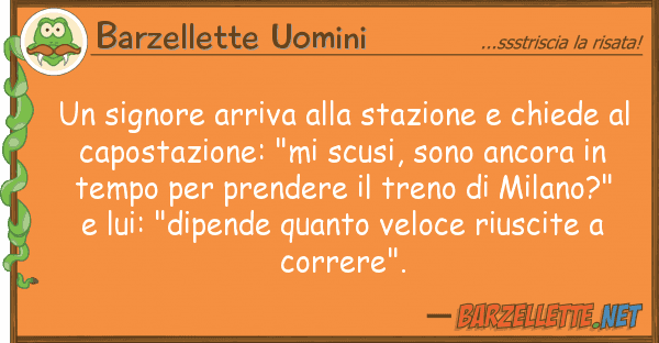 Barzellette Uomini signore arriva stazione chiede